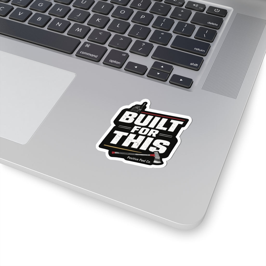 Built For This bold first responder sticker with firefighter axe and radio design — powerful gift for firefighters EMTs and law enforcement