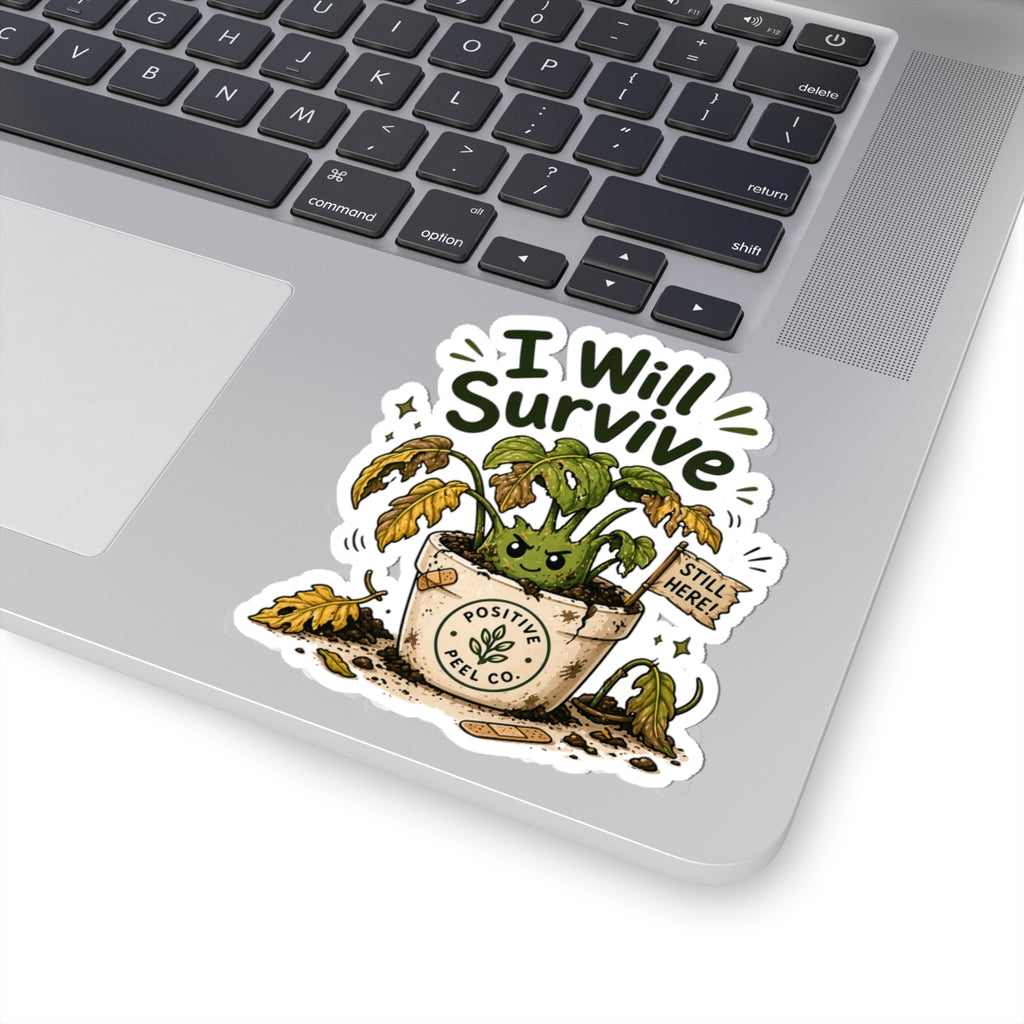 Funny plant sticker with beat up but determined plant holding still here flag — resilience gift for plant lovers and anyone going through hard times