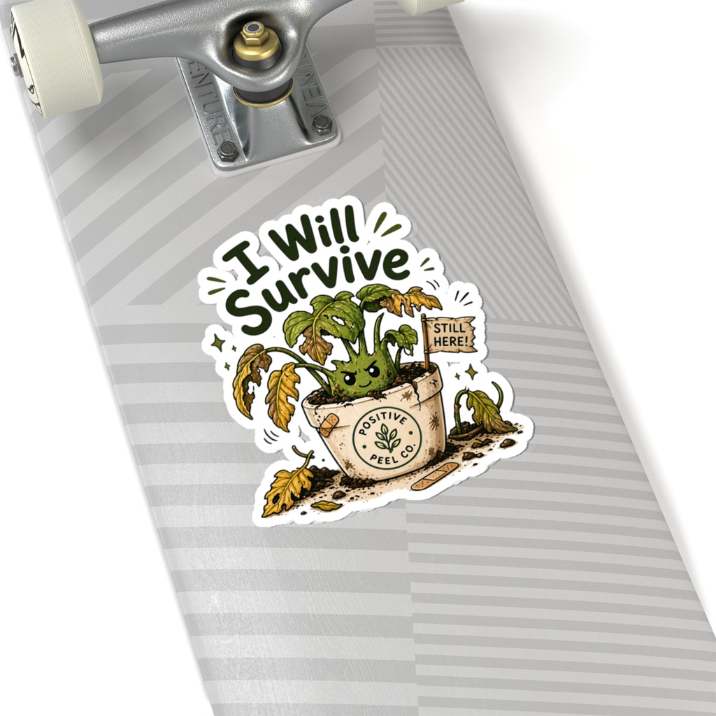 Funny plant sticker with beat up but determined plant holding still here flag — resilience gift for plant lovers and anyone going through hard times