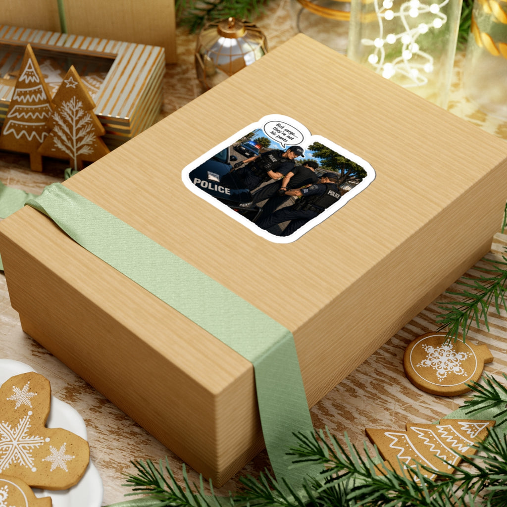 But Sarge... They're not his pants