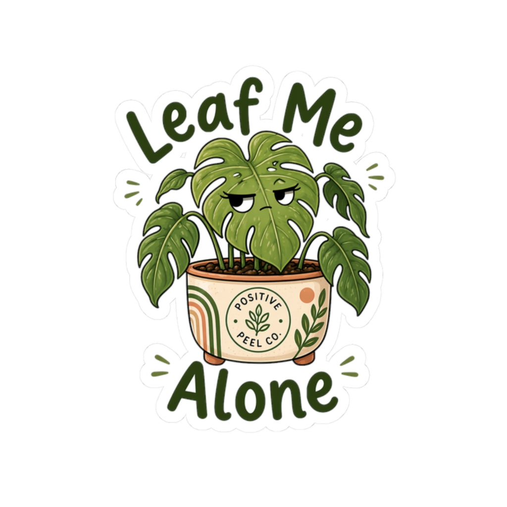 Funny plant sticker with grumpy monstera giving side eye saying leaf me alone — perfect gift for introverts and plant lovers