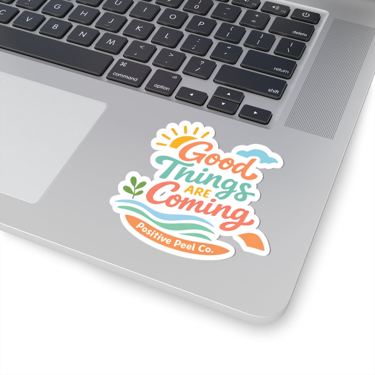 Good Things Are Coming