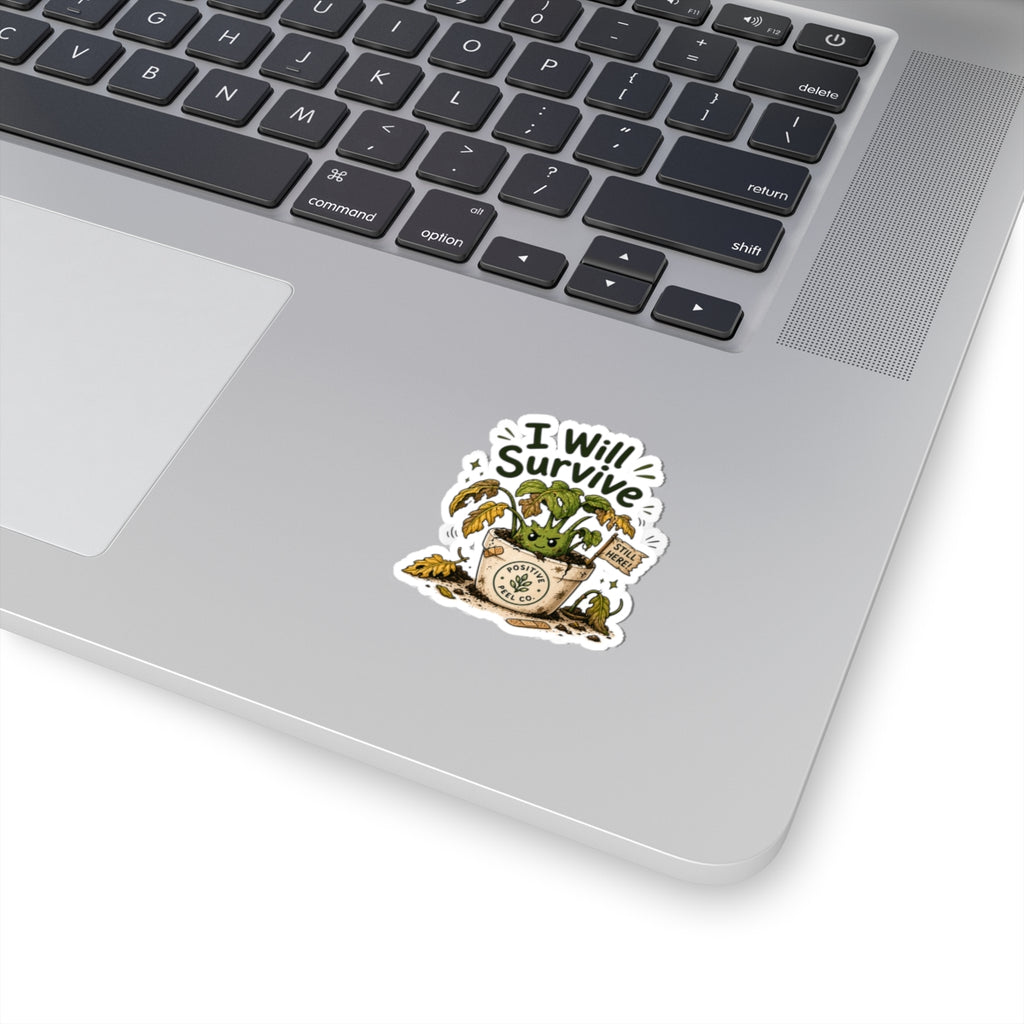 Funny plant sticker with beat up but determined plant holding still here flag — resilience gift for plant lovers and anyone going through hard times