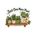 Just One More Plant Sticker