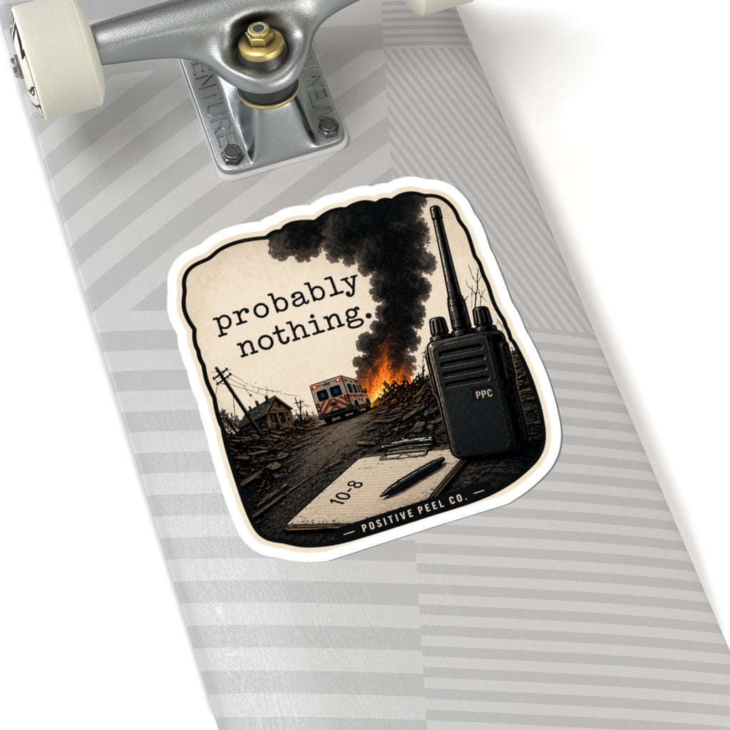 probably-nothing-funny-first-responder-sticker-ems-firefighter