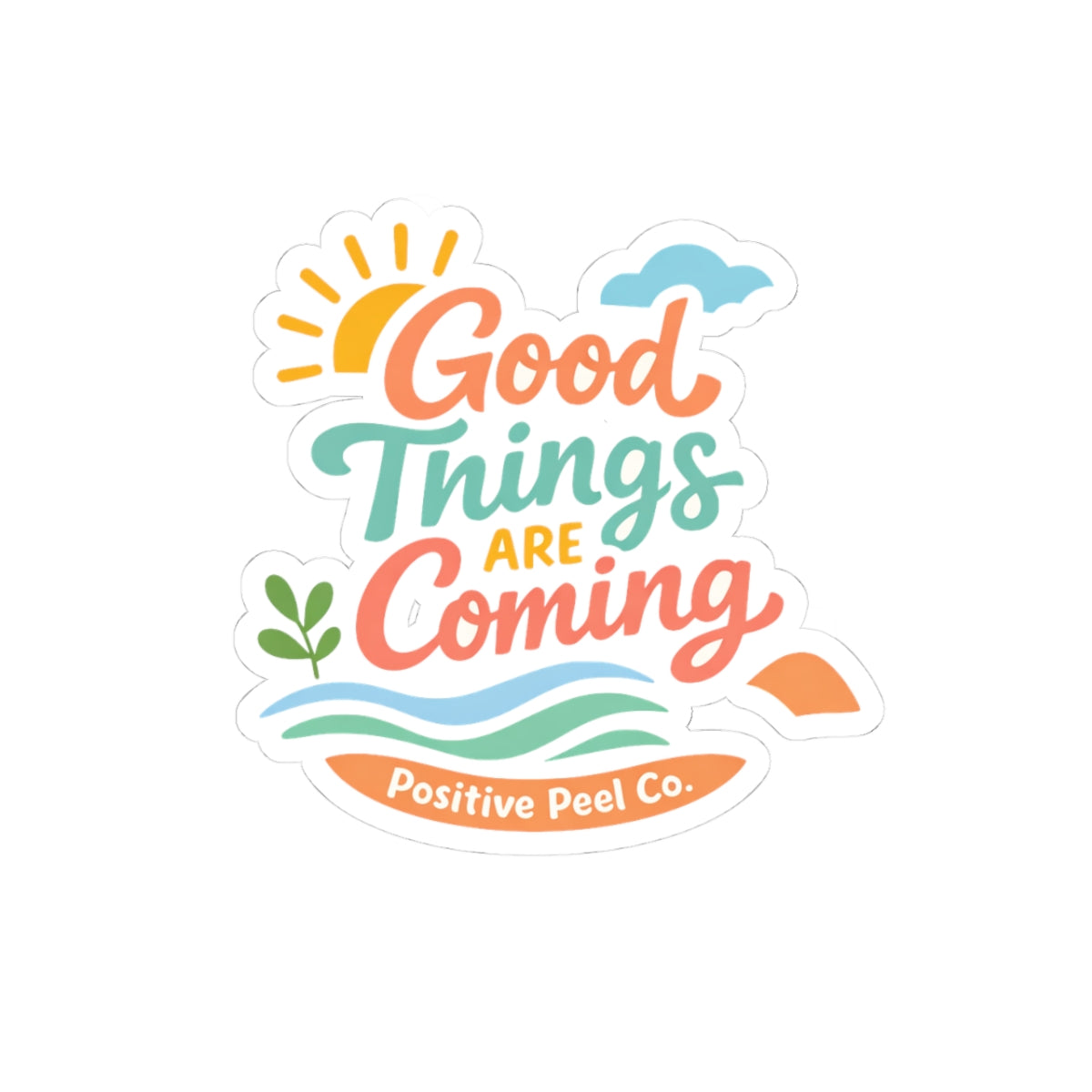 Good Things Are Coming colorful retro sticker with sun waves and hand lettering — uplifting motivational gift for anyone who needs encouragement